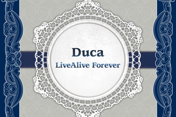 Duca LiveAlive ever after Duca LiveAlive ever after