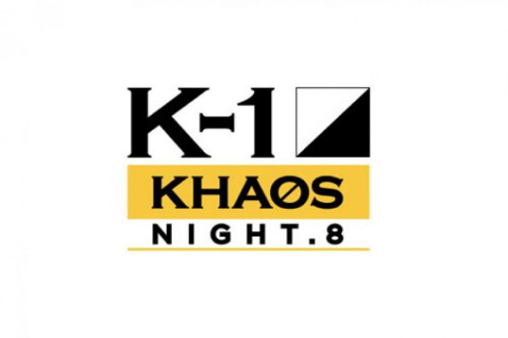 K-1 KHAOS NIGHT.8 K-1 KHAOS NIGHT.8
